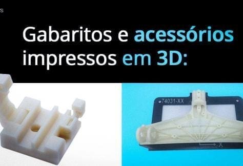Gabaritos e acessórios impressos em 3D